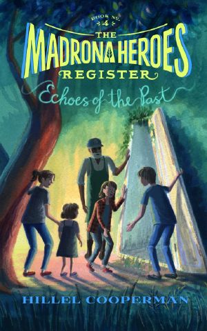 [The Madrona Heroes Register 01] • Echoes of the Past